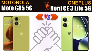 Moto G85 5G vs Oneplus Nord CE 3 Lite 5G Full phone specs comparison [upl. by Assirialc]