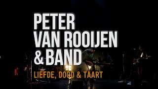 Liefde dood amp taart  Peter van Rooijen amp Band trailer [upl. by Miksen960]