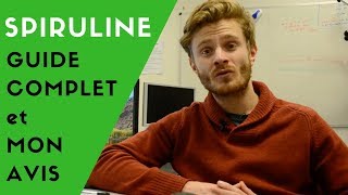 SPIRULINE  Tout ce quil faut absolument savoir 2018 [upl. by Aschim261]