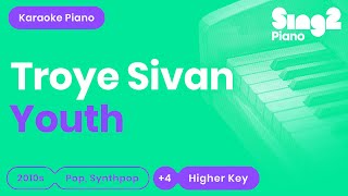 Troye Sivan  Youth Higher Key Karaoke Piano [upl. by Auria208]