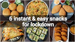 6 instant indian snacks recipes with less ingredients  indian lockdown recipes  easy snacks recipe [upl. by Egroeg]