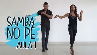 Samba no Pé  Aula 1 [upl. by Matthaus934]