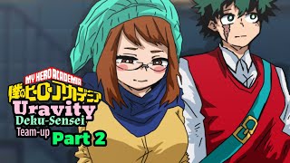 DekuSensei and Uravity Teamup Part 2  MHA Timeskip Fan Animation [upl. by Alegnaed]