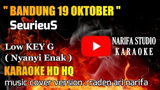 karaoke Bandung 19 Oktober nada rendah Seurieus HQ [upl. by Siddon]