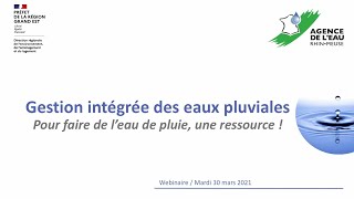 Doctrine régionale Grand Est de la gestion des eaux pluviales faire de l’eau de pluie une ressource [upl. by Anyak]