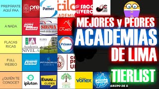 🎓 😭TIERLIST  Las MEJORES y PEORES ACADEMIAS PRE UNIVERSITARIAS de LIMA [upl. by Hemetaf]