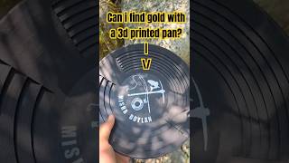 can I find gold with a 3d printed pan [upl. by Killoran]