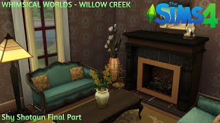 ITS GIVING OLD  Whimsical Worlds Willow Creek  Shy Shotgun Final Part [upl. by Hairu228]