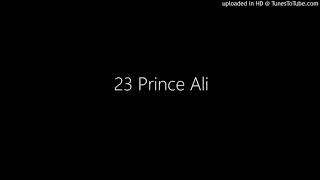 23 Prince Ali [upl. by Stanzel]