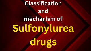 Mechanism of action of Sulfonylurea drugOral Hypoglycemic drugSulfonylurea [upl. by Glorianna]