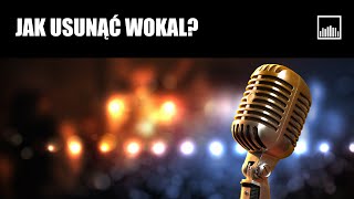 Jak Usunąć Wokal z Nagrania [upl. by Elysia]