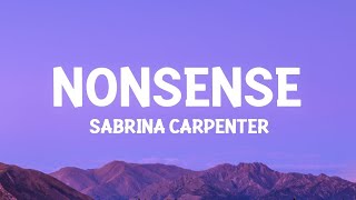 Sabrina Carpenter  Nonsense Lyrics  1 Hour Version [upl. by Ahsimrac]