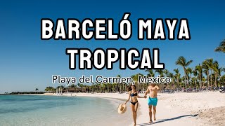 Barceló Maya Tropical  All Inclusive  5 Star Hotel in Playa del Carmen Mexico [upl. by Rebliw]