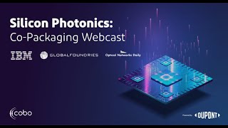 Silicon Photonics  CoPackaging Webcast [upl. by Fachini]