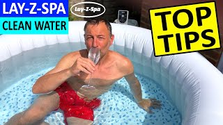 LAYZSPA TOP TIPS to keep your LAYZSPA Water Clean amp How to Look after an Inflatable Hot Tub [upl. by Wivinah749]