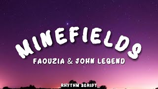 Faouzia amp John Legend  Minefields Lyrics  Rhythm Script [upl. by Poock860]