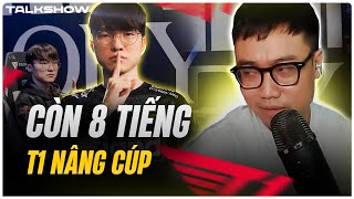 Talkshow Còn 8 tiếng T1 nâng Cup  Ai là đường giữa hay nhất CKTG 2023 [upl. by Boykins]