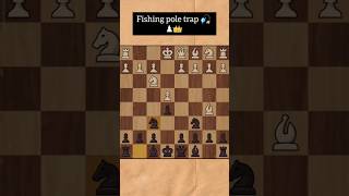 Fishing pole trap 🎣  Checkmate in just 8 movestrap chess views chessgame chessgametactics [upl. by Brom]