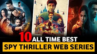 Top 10 Best Spy Thriller Web Series In Hindi 2023  Best Thriller Web Series [upl. by Kcirdaed110]