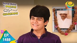 Taarak Mehta Ka Ooltah Chashmah  Episode 1488  Full Episode [upl. by Andriette]