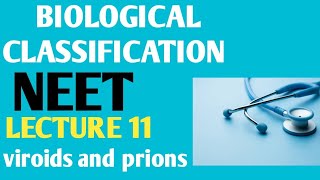 BIOLOGICAL CLASSIFICATION LECTURE 11 VIROIDS and prions Ncert 11 very important [upl. by Schonfield]