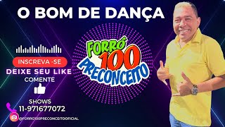 O BOM DE DANÇA CD NOVO COMPLETO  FORRÓ 100 PRECONCEITO [upl. by Eerhs]