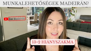 Munkalehetőségek Madeirán 132 hiányszakma [upl. by Atteynek]