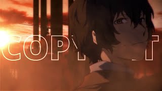 AMV Dazai Osamu  Copycat [upl. by Trevorr]