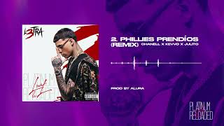 PHILLIES PRENDÍOS Rmx Luar La L ft ChanellPR KEVVOPR Juliito L3TRA PLATINUM RELOADED 💿 [upl. by Blanka]