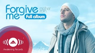 Maher Zain  Forgive Me  Full Album [upl. by Ennaul]