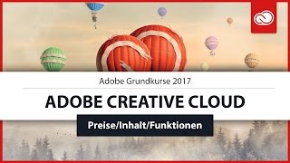 Was ist die Adobe Creative Cloud   PreiseInhaltFunktionen [upl. by Eenaffit]