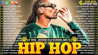 OLD SCHOOL HIP HOP MIX  Snoop Dogg Dr Dre Eminem The Game 50 Cent 2Pac DMX Ice Cube Coolio [upl. by Gierk879]