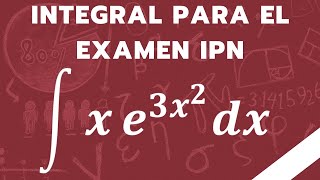 ✅ Integral por Cambio de Variable para tu Examen de Admisión al IPN [upl. by Phillida]