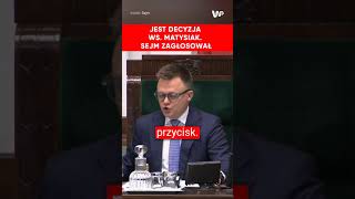 Jest decyzja ws Matysiak Sejm zagłosował [upl. by Isyed]