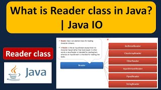 What is Reader class in Java  Java IO  Java Tutorial [upl. by Otsirc]