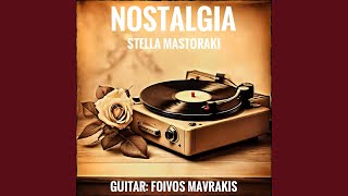 Nostalgia feat Foivos Mavrakis [upl. by Anitnauq757]