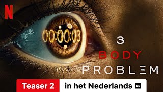 3 Body Problem Seizoen 1 Teaser 2 ondertiteld  Trailer in het Nederlands  Netflix [upl. by Neryt]