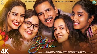 Raksha Bandhan  Full Movie 4K HD Facts  Akshay Kumar  Bhumi Pednekar  Sadia  ZEE Studios [upl. by Elicec]