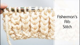 How to Knit The Fishermans Rib Stitch  Knitting Pattern amp Tutorial for Chunky Ribbing [upl. by Anneh]