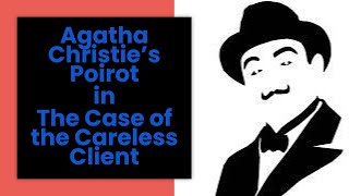 Audio Drama Agatha Christies Poirot in The Case of the Careless Client [upl. by Nongim]