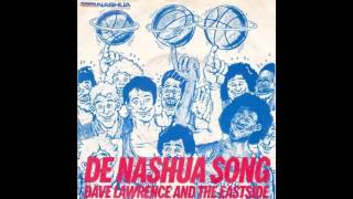 Dave Lawrence and The Eastside  De Nashua Song 1982 [upl. by Ennoitna]