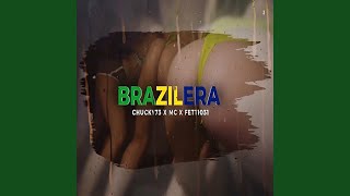 Brazilera [upl. by Eivod]