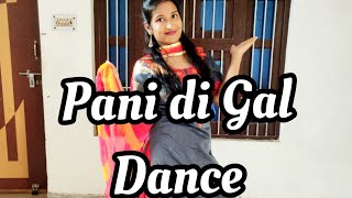 PANI DI GAL Maninder Buttar Jasmin Bhasin  Asees Kaur  Punjabi Song Dance  Aakanksha Gaikwad [upl. by Nevur992]