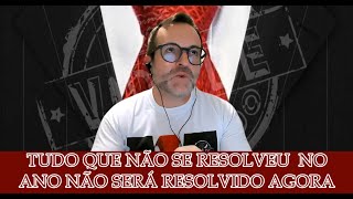 TUDO QUE NÃO SE RESOLVEU DURANTE O ANO NÃO SERÁ RESOLVIDO AGORA [upl. by Suchta]