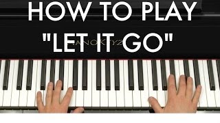 How to Play quotLet It Goquot Disneys Frozen Piano Tutorial [upl. by Gordan]