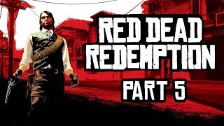 Red Dead Redemption  Part 5  Unusual Appetites [upl. by Anilat]