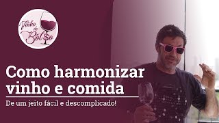 Como harmonizar vinho e comida de um jeito simples e fácil [upl. by Amak]