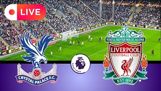 🔴LIVE CRYSTAL PALACE VS LIVERPOOL  Premier League 202425  eFootball PES 21 Gameplay [upl. by Nassah]