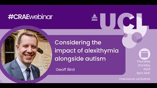 Considering the impact of alexithymia alongside autism with Geoff Bird 2May2024 [upl. by Ear]