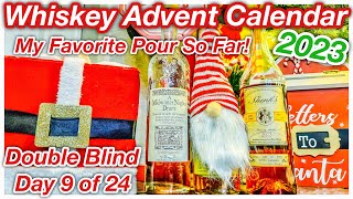 Day 9 In Double Blind Whiskey Advent Calendar 2023  My Favorite Pour Its Amazing bourbontasting [upl. by Boycey]